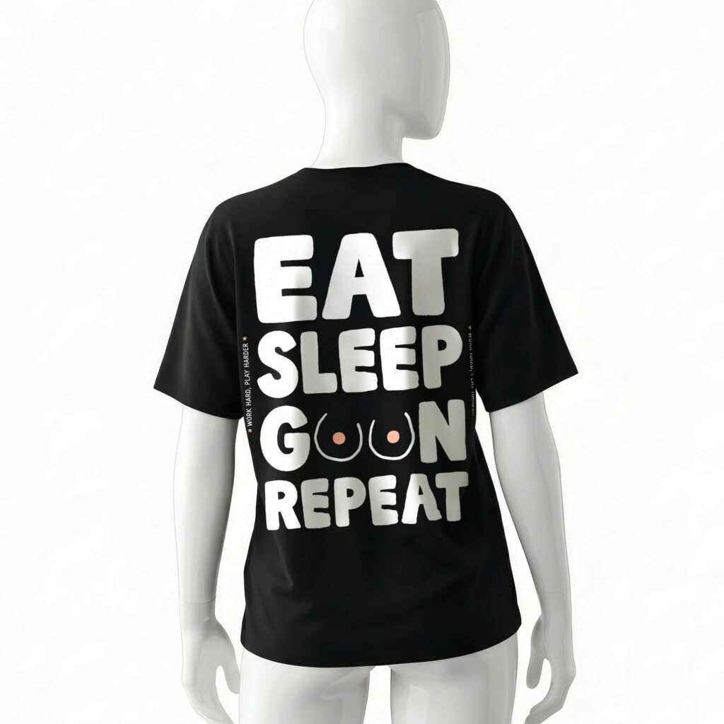 tee-shirt-eat-sleep-goon-repeat-black-back-for-woman-boobs-illustration